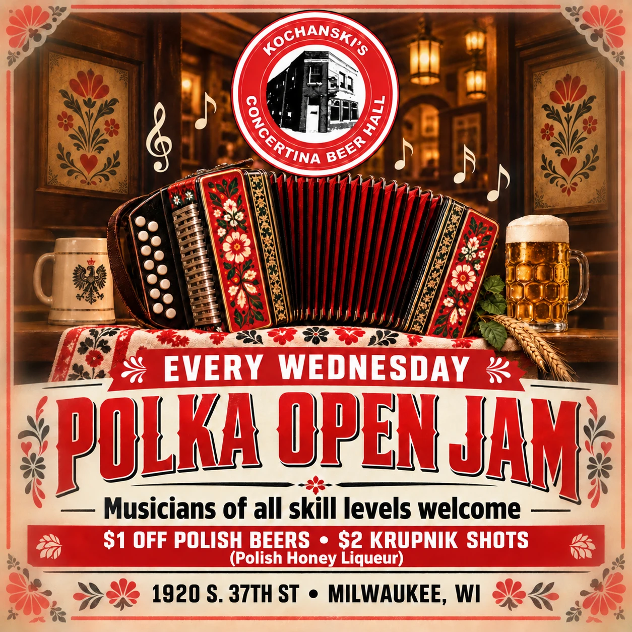 Polka Open Jam every Wednesday: $1 off Polish beers and $2 shots of Krupnik (Polish Honey Liqueur)